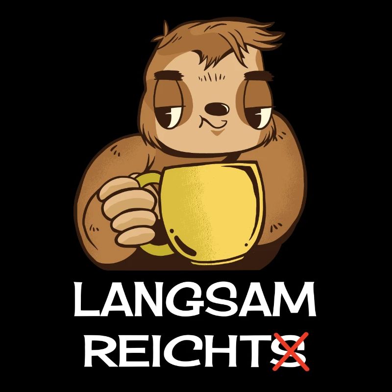 Lustiges Faultier Kaffee Spruch Langsam Reichts