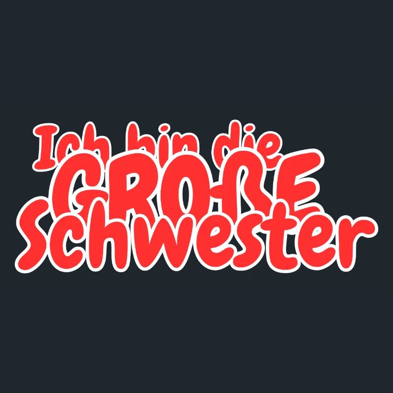 Ich bin die grosse Schwester