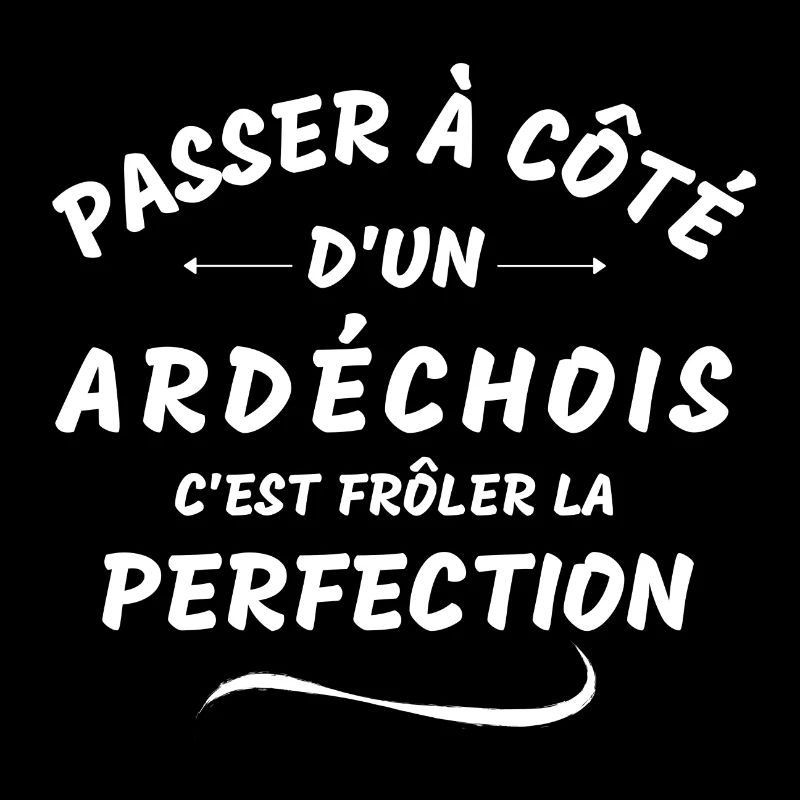 Ardèche, Ardèche humour, je suis Ardéchois