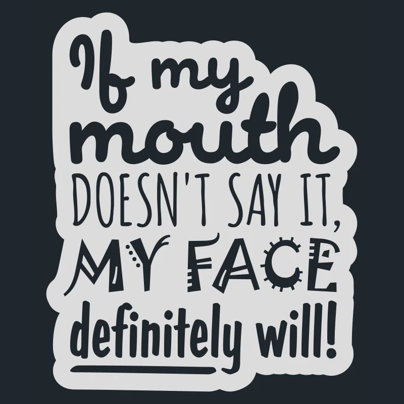 my face definitely will