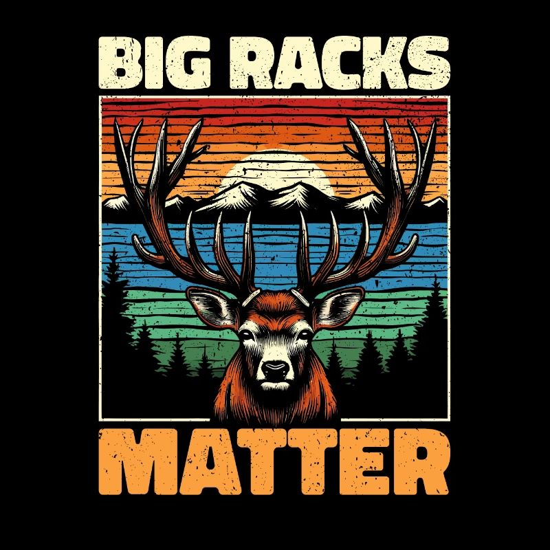 Big Racks Matter - Conception de chasse au cerf drôle