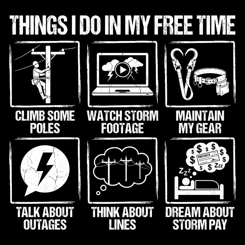 Choses que je fais pendant mon temps libre Lineman Power Fitter