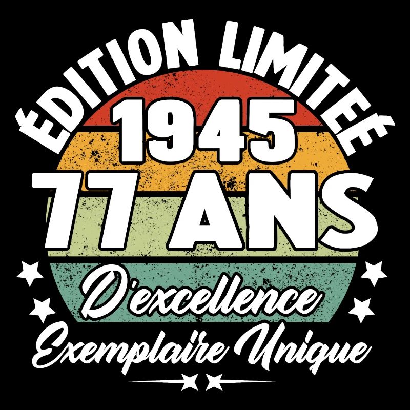 Cadeau 77 ans d'excellence / Édition limitée 1945