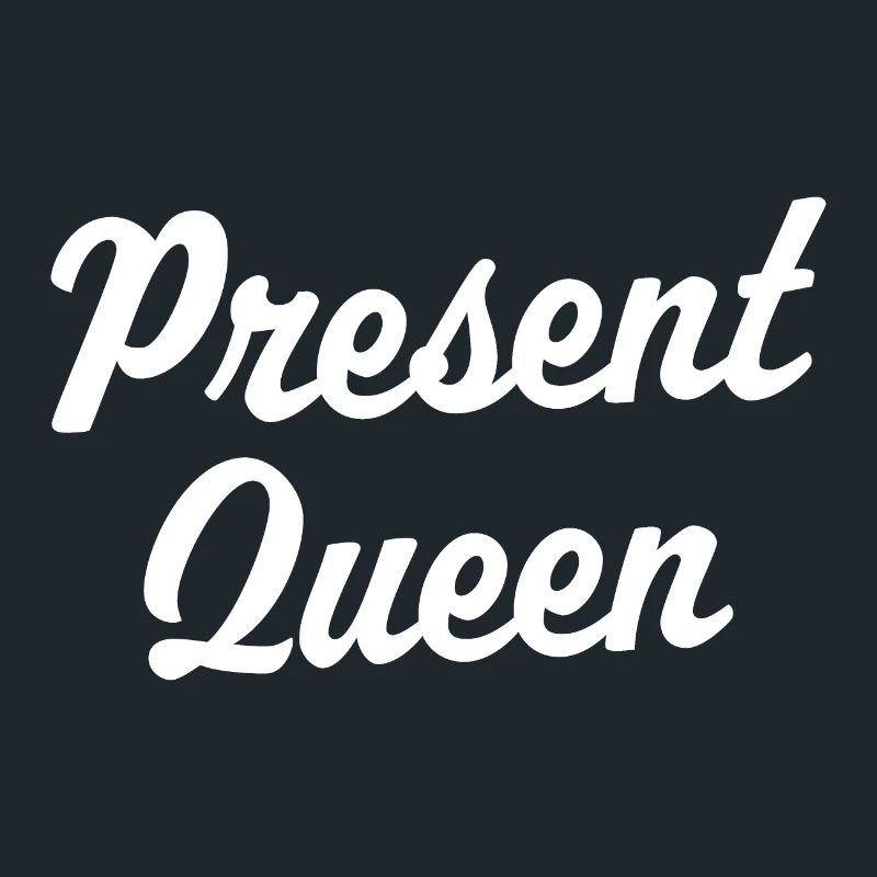 Present Queen