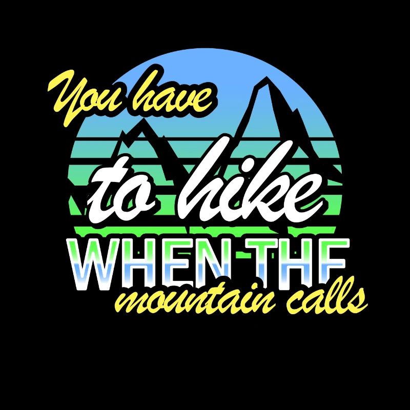 You have to hike when the mountain calls