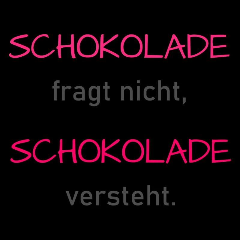 Schokolade versteht