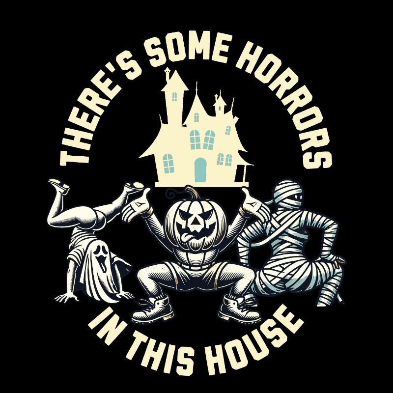 There's Some Horrors Lustiger Halloween Spruch