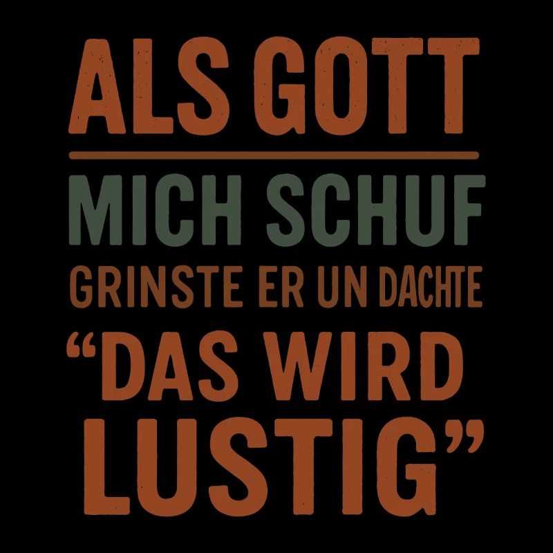 Als Gott Mich Schuf - Das Wird Lustig