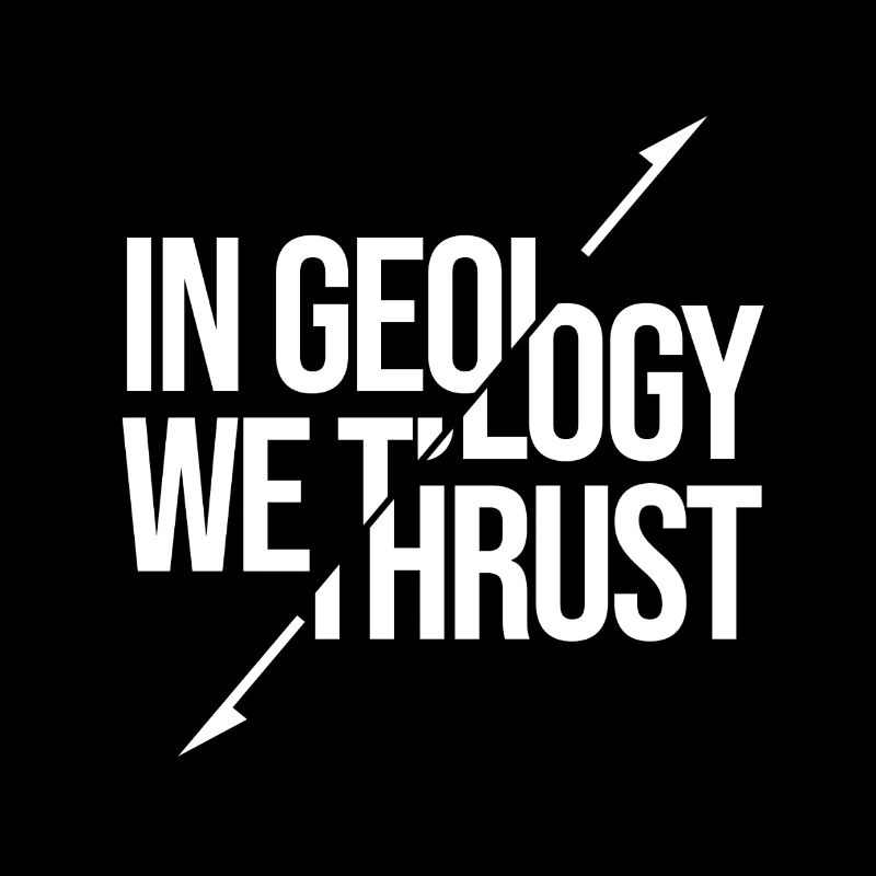 In Geology We Trust