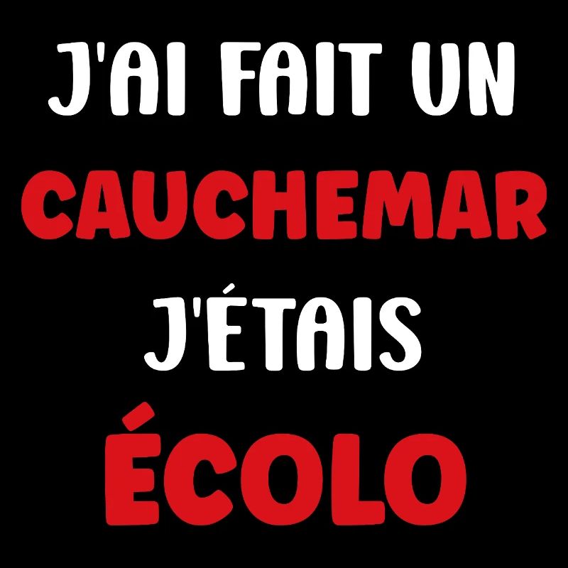 J’ai eu un cauchemar écolo