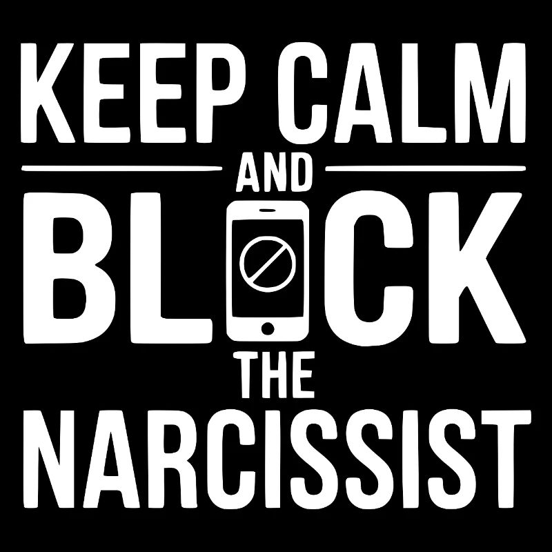 Reste calme et bloque le narcissique