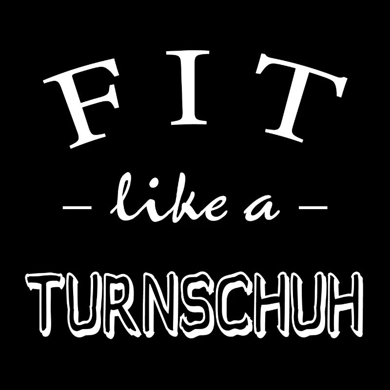 Fit wie ein Turnschuh