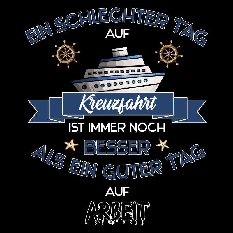 Better cruise than work - funny saying