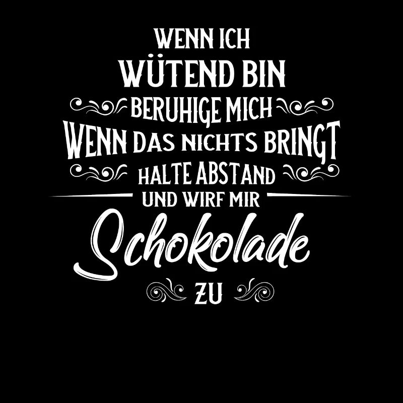 Schokolade wenn ich wütend bin wir mir Schoki zu