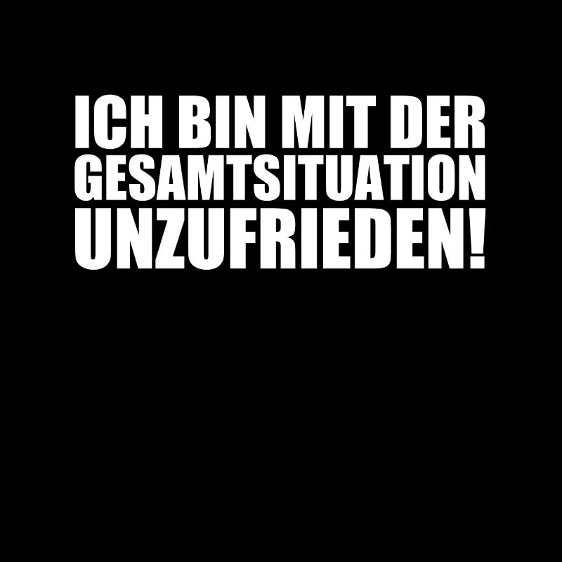 Ich bin mit der Gesamtsituation unzufrieden humor