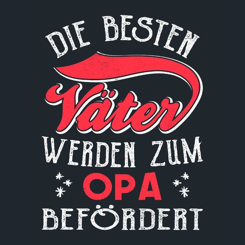 Die besten Väter werden zum Opa befördert Geschenk