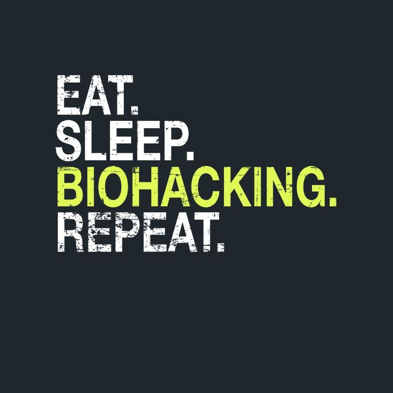 Eat Sleep Biohacking Repeat DNA Biohacker Gift