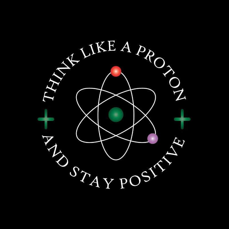 Penser positif comme une physique de chimie proton