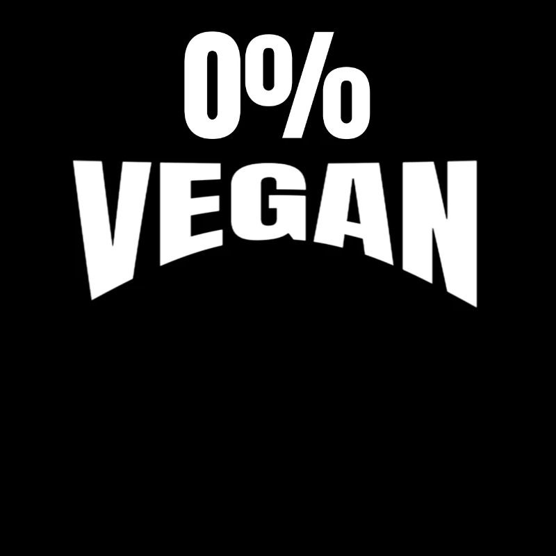 0 % Vegan Anti Veganer Fleisch essen