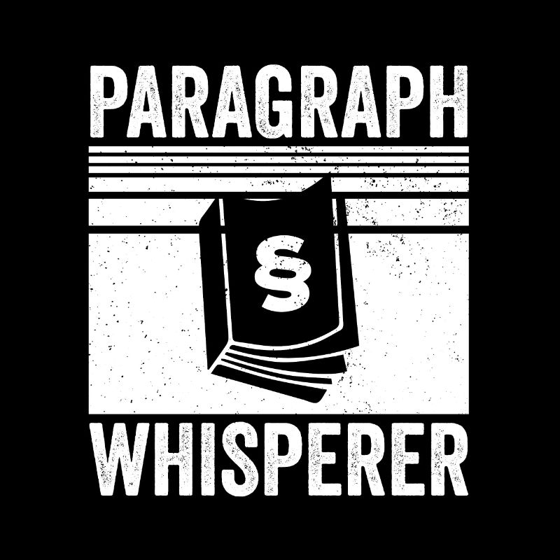 Paragraphen Flüsterer | Anwalt Jurist Geschenkidee