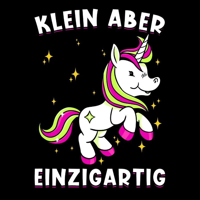 Einhorn Spruch Klein aber einzigartig