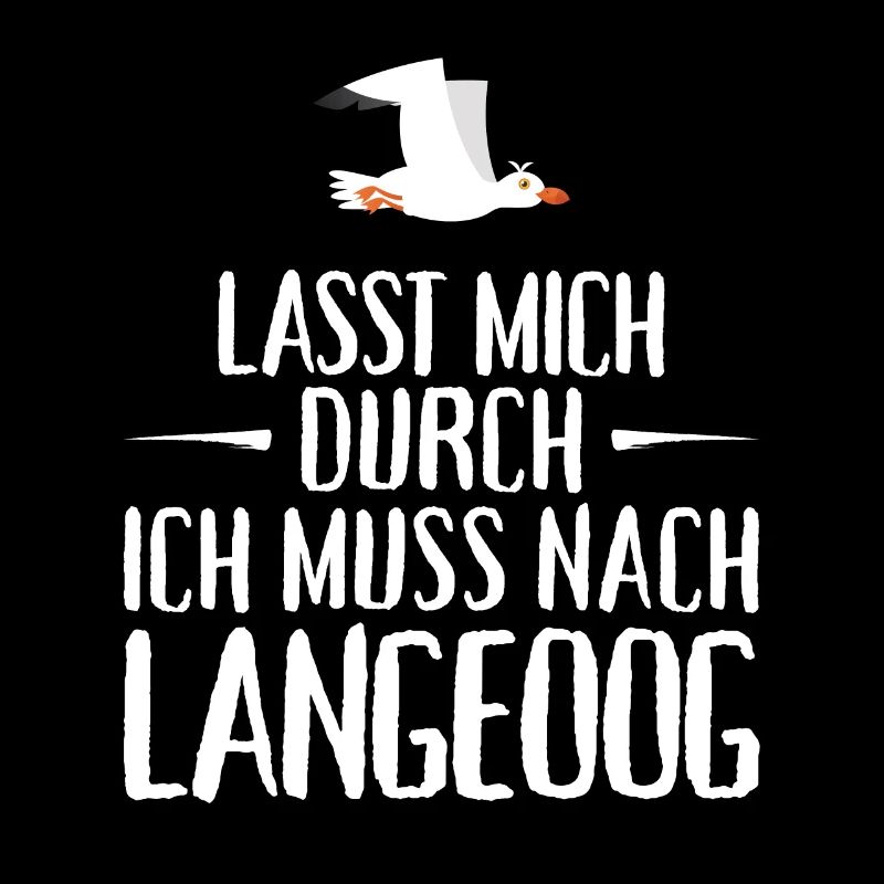 Lasst mich durch ich muss nach Langeoog Möwe