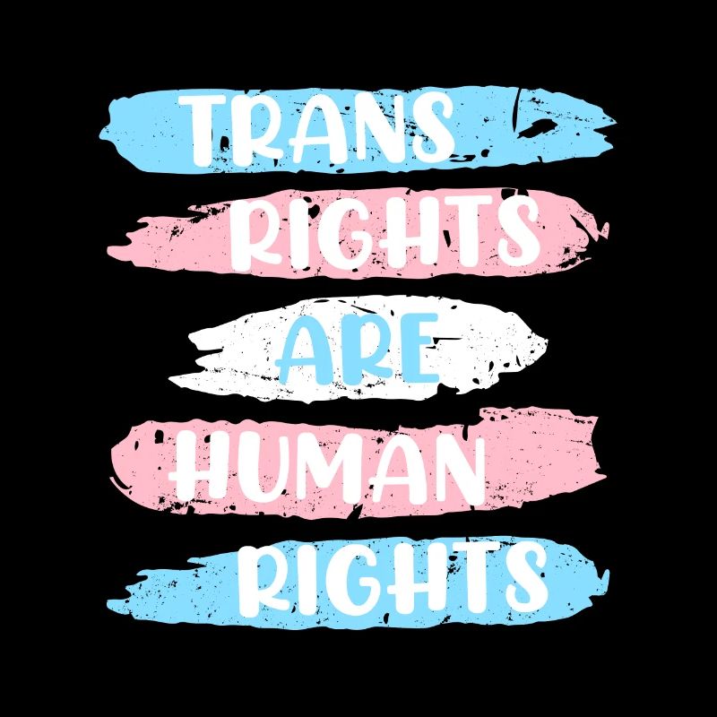 Transgender Spruch Trans Rights are Human Rights