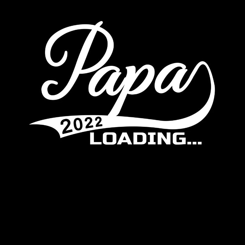 Papa Loading 2022 Expector-to-be Dad Father's Day Father