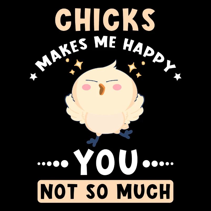 Chickens makes me happy