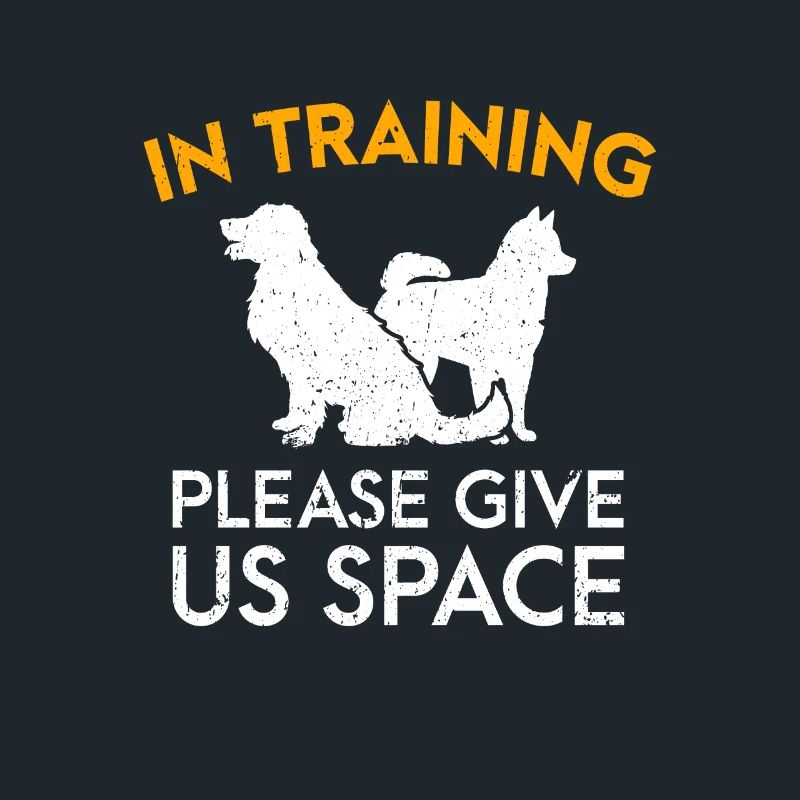 In Training Please Give Us Space Funny Dog Trainer
