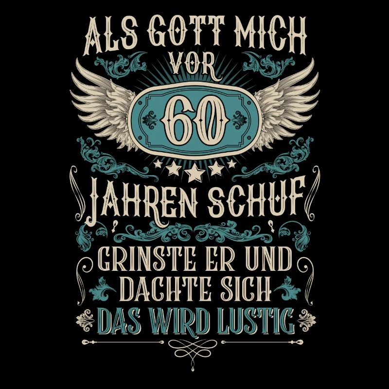 Als Gott mich vor 60 Jahren schuf 60. Geburtstag