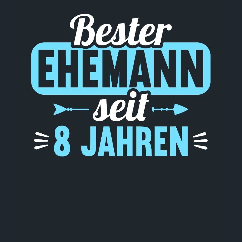 Beste Ehefrau Bester Ehemann seit 8 Jahren