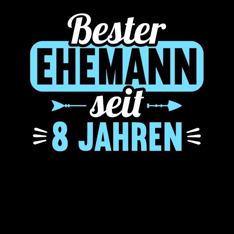 Beste Ehefrau Bester Ehemann seit 8 Jahren