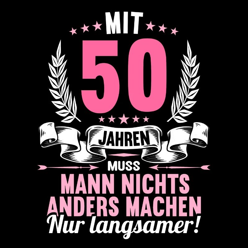 Mit 50 nichts anders nur langsamer 50 Geburtstag