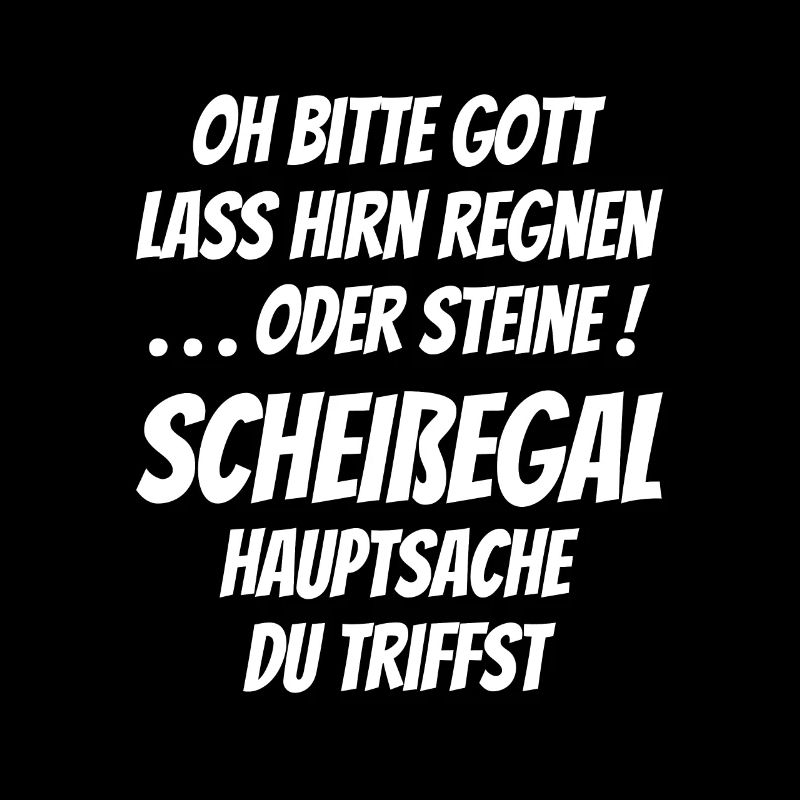 Oh bitte Gott lass Hirn regnen o Steine scheißegal