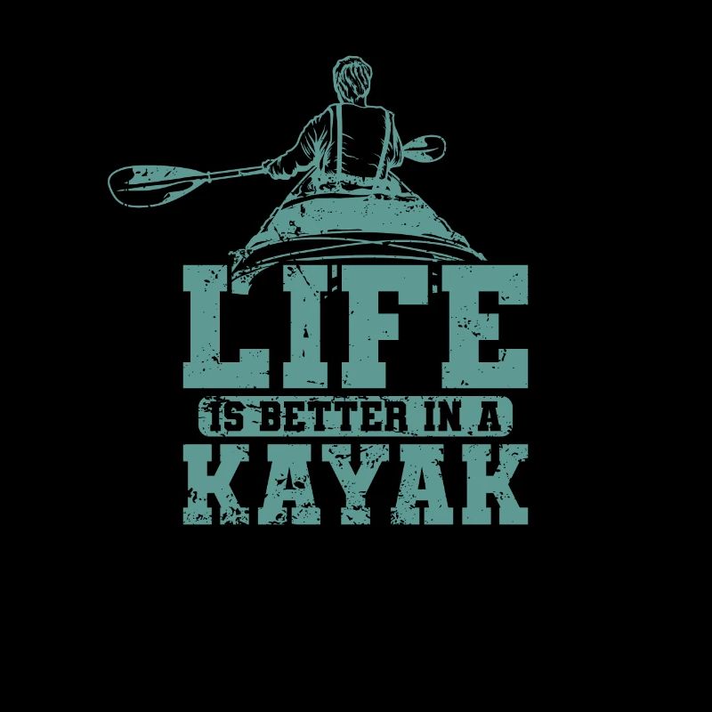 Live is better in a Kayak Paddelboot