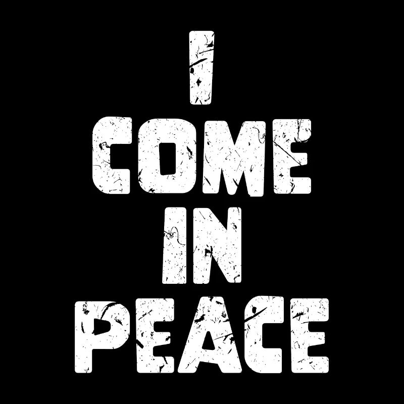 Galaxy Science Space Lover I Come In Peace