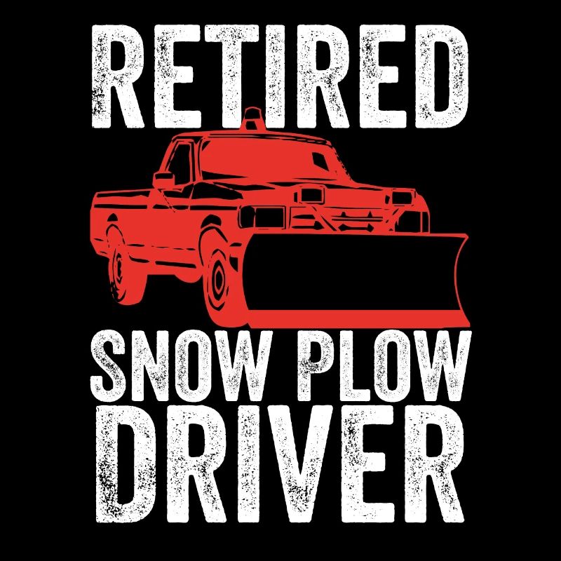 Retired Snow Plow Driver Snowplow Driver
