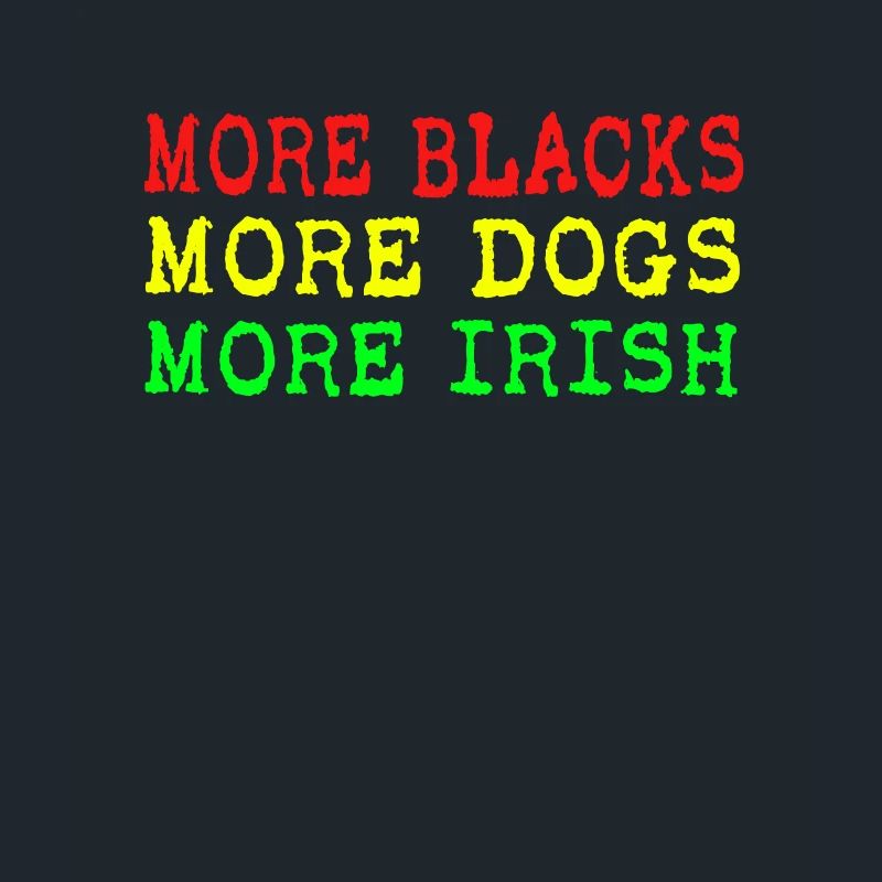 Plus de Noirs Plus d’Irlandais Plus de chiens