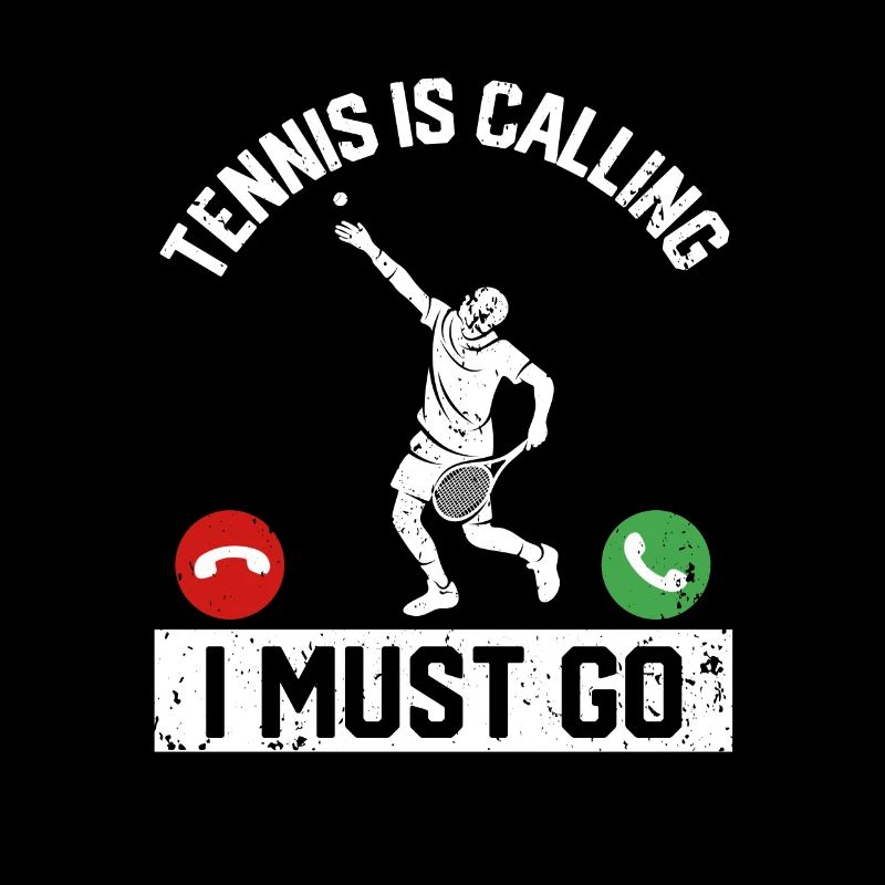 Tennis is calling, I have to go Funny player coach