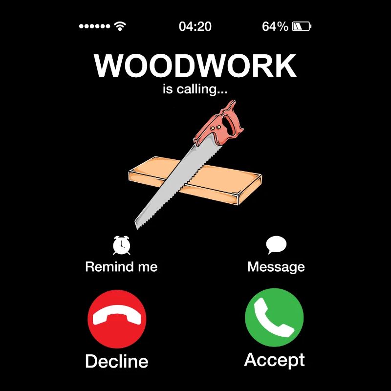 Woodwork appelle le menuisier menuisier Menuiserie Jeu de mots humoristique