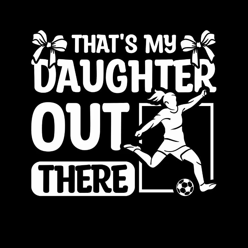 C’est ma fille là-bas Soccer