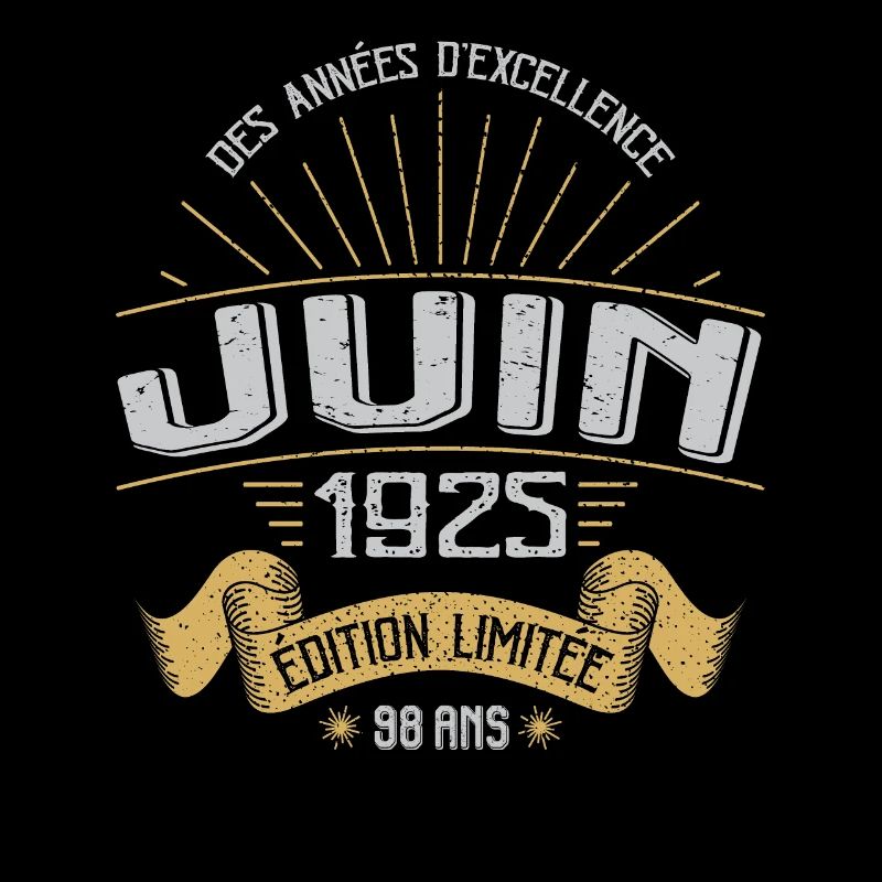 Juin 1925 98 Ans Anniversaire Vintage Idée Cadeau