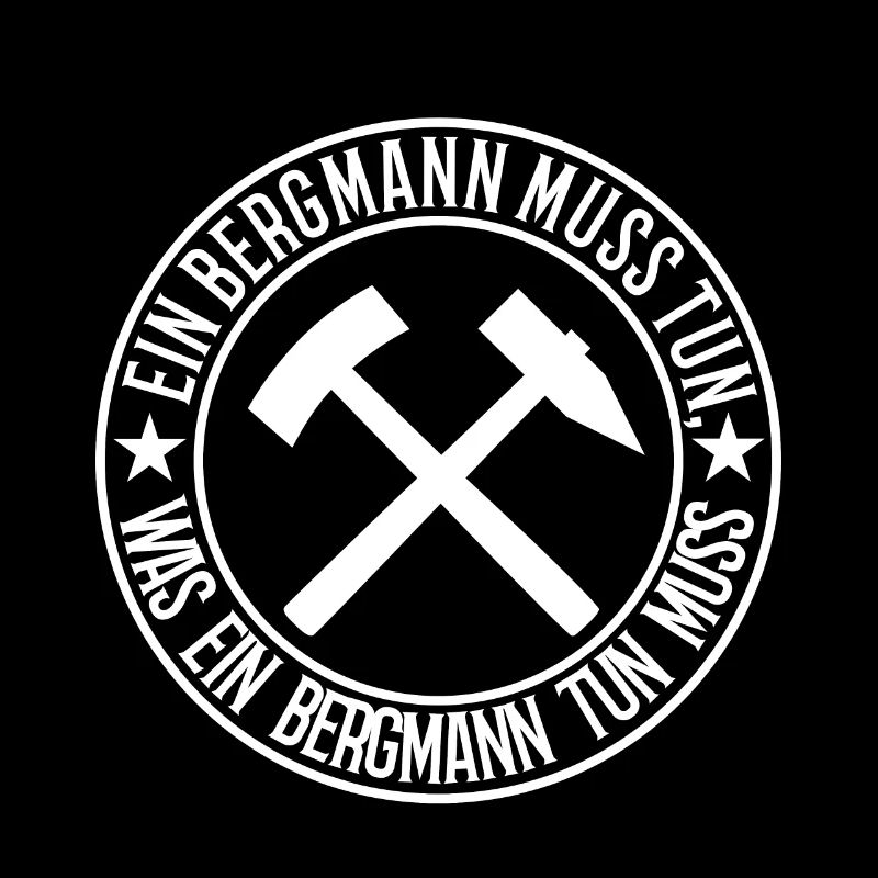 Ein Bergmann muss tun