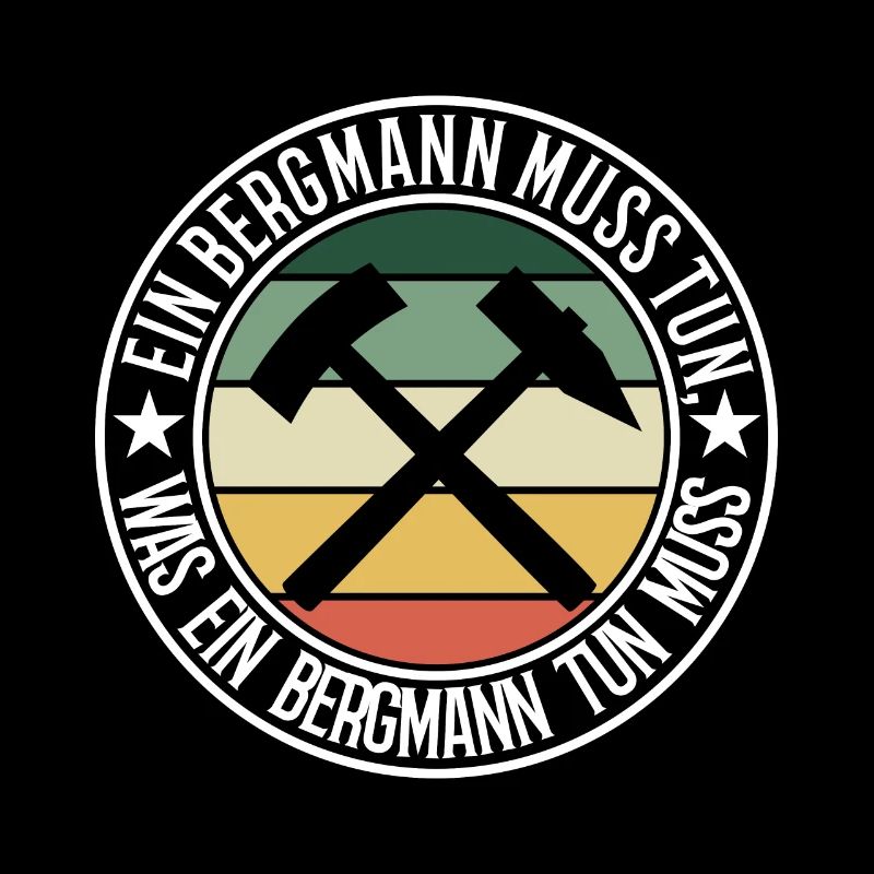 Ein Bergmann muss tun
