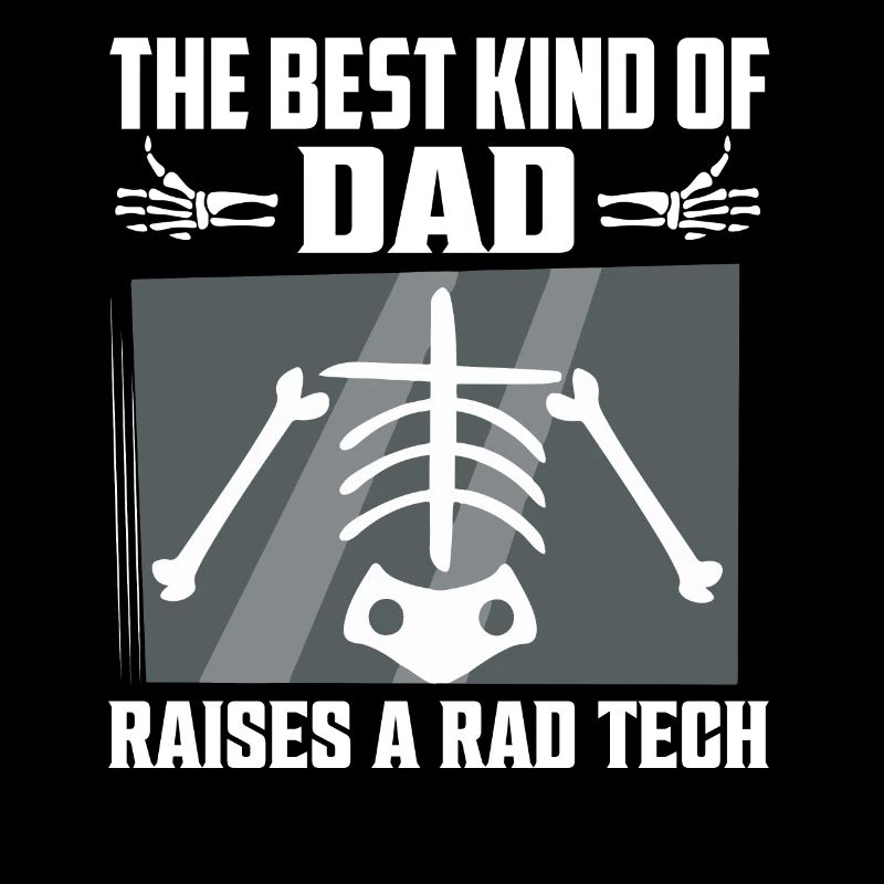 Le meilleur type de père élève un Rad Tech Rad Tech Ra