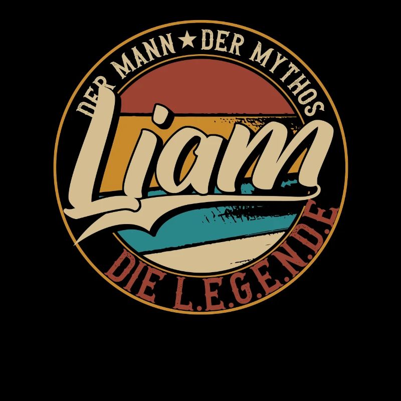 Liam Der Mann der Mythos die Legende Geschenk