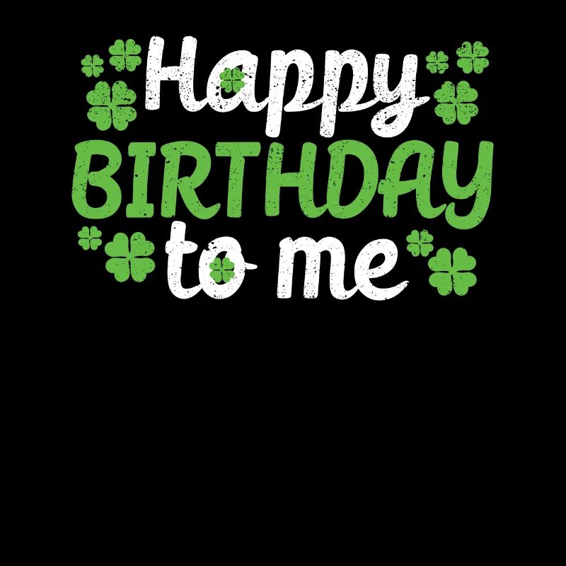 Born St Patrick's Day Irish Shamrock All the best