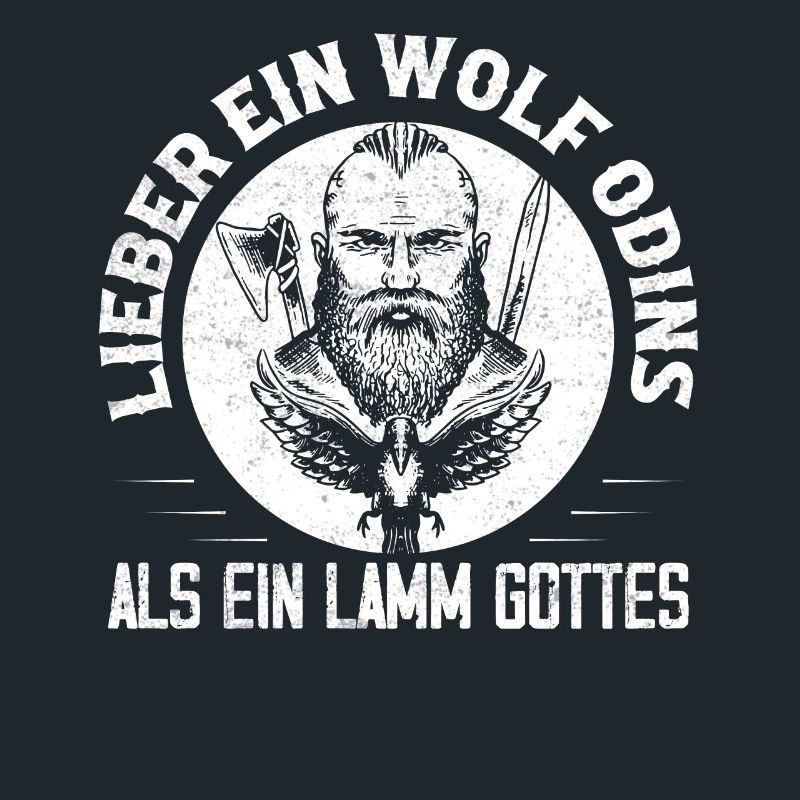 Lieber ein Wolf Odins als ein Lamm Gottes Wikinger