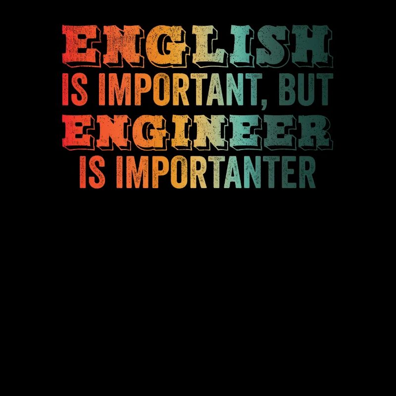 English Is Important But Engineering Is Important